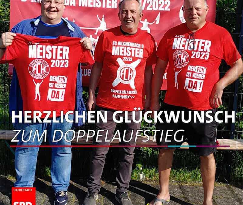 Gratulation an den FC Hilchenbach zum Doppel-Aufstieg